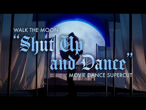 Shut Up and Dance - (Movie Dance Compilation & Supercut)