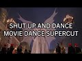 Walk the Moon - Shut Up and Dance (Movie Dance Supercut)