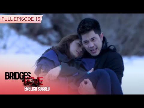 Bridges of Love Full Episode 16 (with Eng Subs)