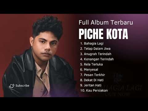 Piche Kota - Bahagia Lagi (Full Album Terbaru 2025)