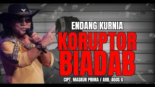 Download lagu Endang Kurnia - Koruptor Biadab (Lyric Video) mp3
