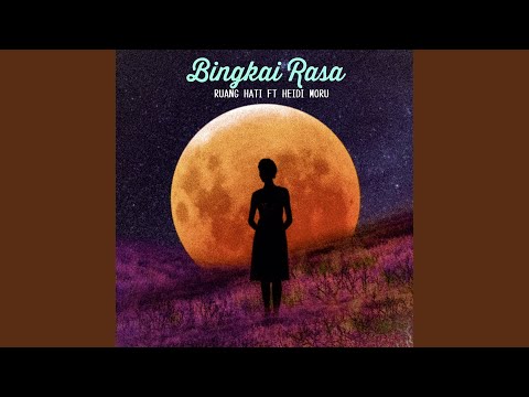 Bingkai Rasa (feat. Heidi Moru)