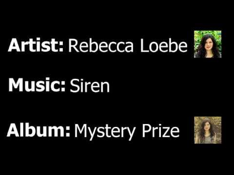 Rebecca Loebe - Siren