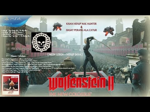 Wolfenstein II: The New Colossus [ PS4 ] - Walkthrough for ( Mein Leben | Hidup Saya | )