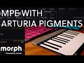 Using MPE in @ArturiaOfficial Pigments with the Sensel Morph [Tutorial]