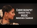 Anoushka Shankar - Dancing in Madness | Barkha Patel Choreography