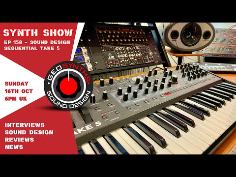 GEOSynths Synth Show - Ep158 - Sound Design - Sequential Take 5