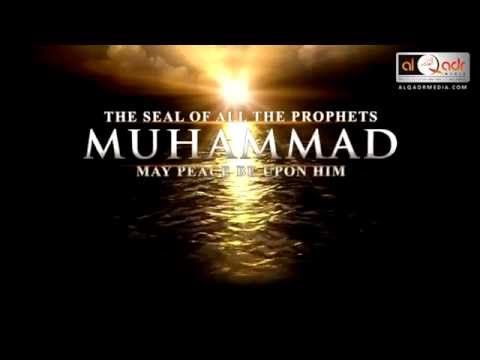 Must Watch! THE SEAL OF ALL THE PROPHETS MUHAMMAD PBUH   Muhammad Abdul Jabbar   ALQADRMEDIA