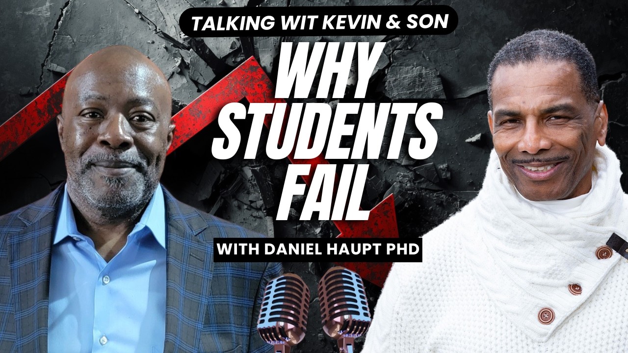 Why Students Fail with Daniel Haupt