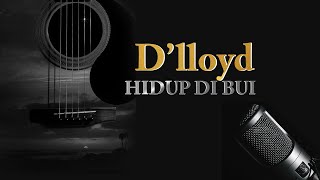Download lagu D'lloyd - Hidup Di Bui (Karaoke) mp3