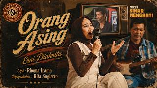 Download lagu Orang Asing - Erni Diahnita- Orkes Sinar Menganti mp3
