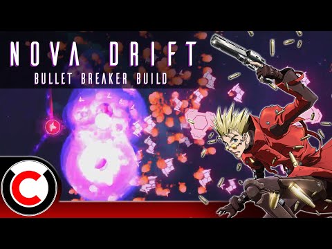 Breaking Bullets With MORE BULLETS! The Bullet Breaker Build - Nova Drift