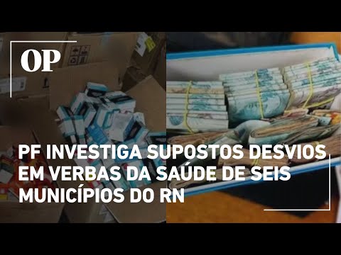PF investiga supostos desvios em verbas da saúde de seis municípios do RN