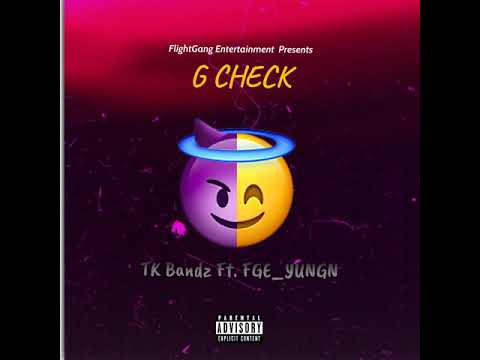 TkBandz x G-Check Ft. Fge_Yungn