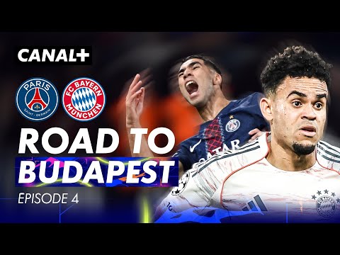 PSG / Bayern - Champion blessé - EN ROUTE POUR BUDAPEST, Épisode 4