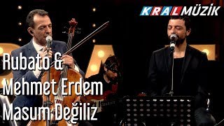 Masum Değiliz - Rubato &amp; Mehmet Erdem