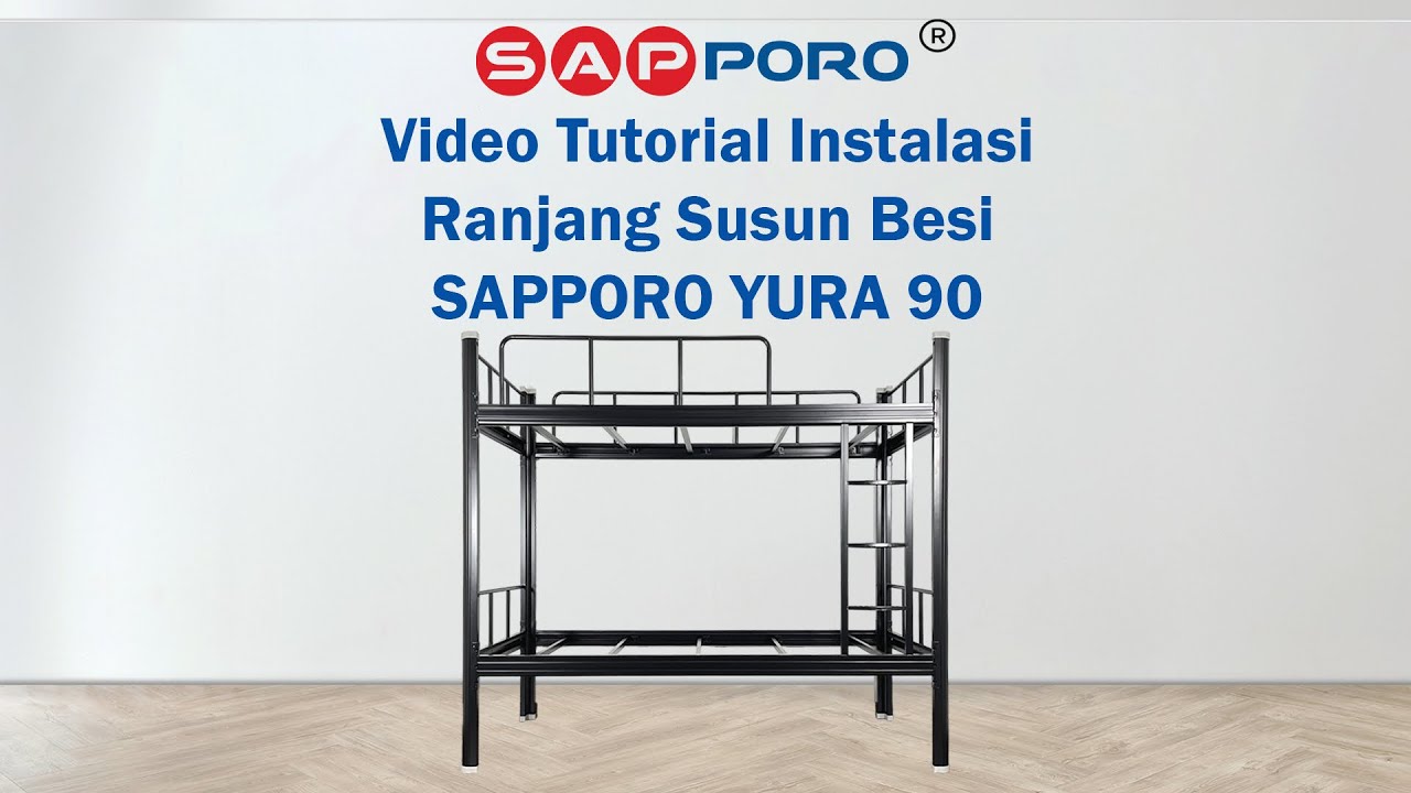 TUTORIAL INSTALASI SAPPORO YURA 90 - Ranjang Susun Besi