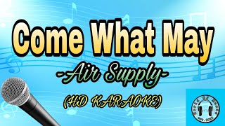 Download lagu Come What May - Air Supply Karaoke with lyrics (HD KARAOKE) mp3 Download lagu Come What May - Air Supply Karaoke with lyrics (HD KARAOKE) mp3