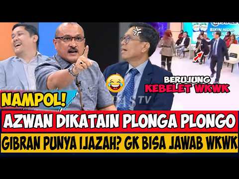 NAMPOL,.! TELAK AZWAN DI KATAIN PLONGA PLONGO,.! JAWABANNYA NGALOR NGIDUL,.!