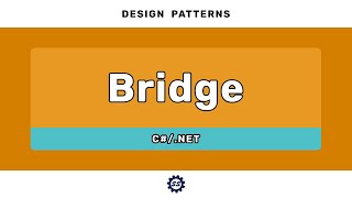 Bridge Pattern - DESIGN PATTERNS (C#/.NET)