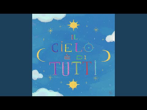 Il cielo è di tutti (feat. Fiorella Mannoia)