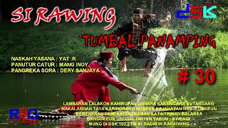 Download lagu SI RAWING TUMBAL PANAMPING = 30 II RADIO DSK FM KARAWANG mp3