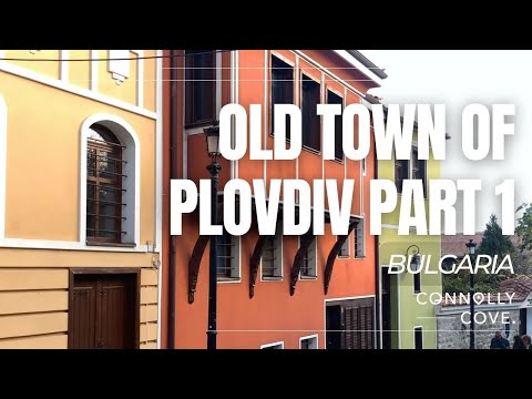 Old Town of Plovdiv Part 1 | Plovdiv | Bulgaria | Things To Do In Bulgaria | Travel Vlog