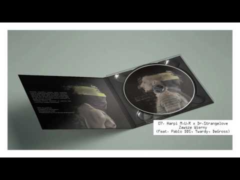 Harpi M.U.R x Dr.Strangelove - Zawsze Wierny (Feat. Pablo DDS, Twardy, DeGross)
