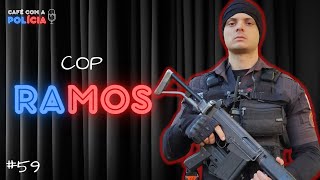 COP RAMOS (POLÍCIA MILITAR RJ) | Café com a Polícia #59