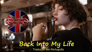 UFO BAND - BACK INTO MY LIFE ( Tradução em PORTUGUÊS )