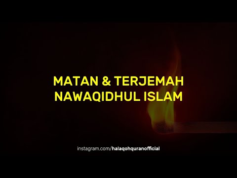 Matan dan Terjemah Nawaqidhul Islam (Pembatal Keislaman)
