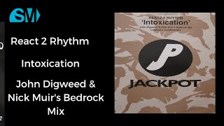 React 2 Rhythm-Intoxication-John Digweed &amp; Nick Muir&#39;s Bedrock Mix(1997)