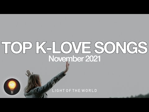 Top K-LOVE Songs | November 2021 | Light of the World