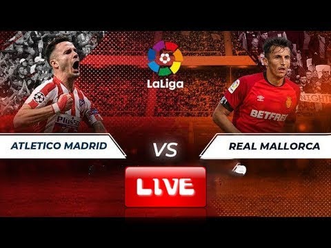 Atletico Madrid VS Real Mallorca 