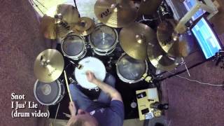 Snot - I Jus&#39; Lie (drum video)