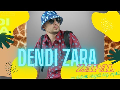 Dendi Zara -  Zapal [dendizabeats] 2021 DENDIRECORD$ Official music video