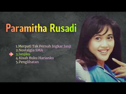 Paramitha Rusadi Lagu Terbaik