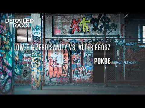 Low-E  & Zero Sanity vs. Alter Egosz - Pokoe [Derailed Traxx]