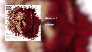 Relapse 2 (Full Album)