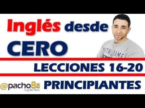 🔴 Curso de inglés desde cero Lecciones 16-20: Adverbios de frecuencia, listening 🎧 ¡y más!