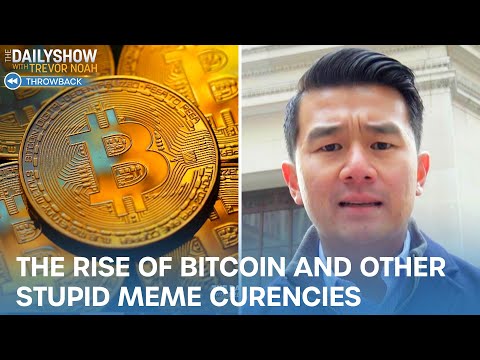 The Rise of Bitcoin and Other Stupid Meme Currencies  | The Daily Show