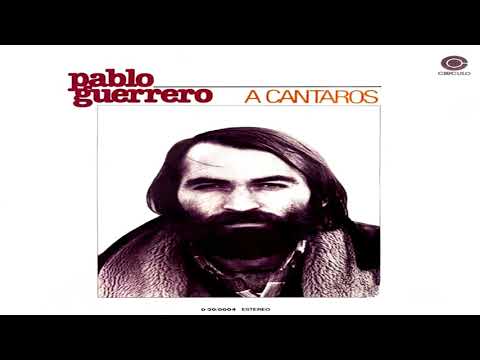 PABLO GUERRERO – “A Cántaros”  (1972)
