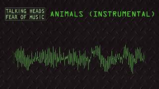 Talking Heads - Animals (Instrumental)