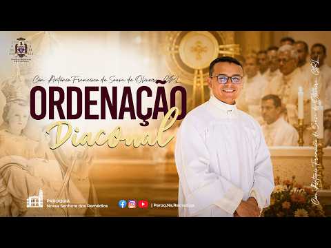 Ordenação Diaconal - Côn.Antônio Francisco, CRL