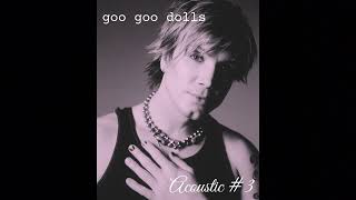 Goo Goo Dolls - Acoustic #3 (1 Hour Loop) ~ Best Possible Quality