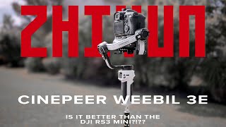 Am I DITCHING My DJI RS3 Mini For The ZHIYUN Cinepeer Weebil 3E?!??