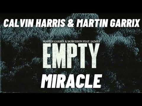 Martin Garrix & Calvin Harris - Empty Miracle (Korbinian Schindler Mashup)
