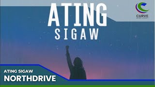 Northdrive - Ating Sigaw - Official Lyric Video