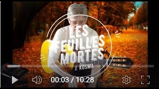 Les feuilles mortes (J. Kosma) arrangement pour Tutoriels guitare