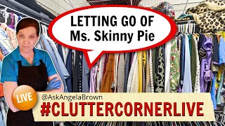 Letting Go of Ms. Skinny Pie - Clutter Corner Live with Angela Brown